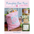 Naughty But Nice Cross Stitch