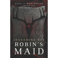 Robin's Maid: A Dark "Why Choose" MMM+F Robin Hood Romance