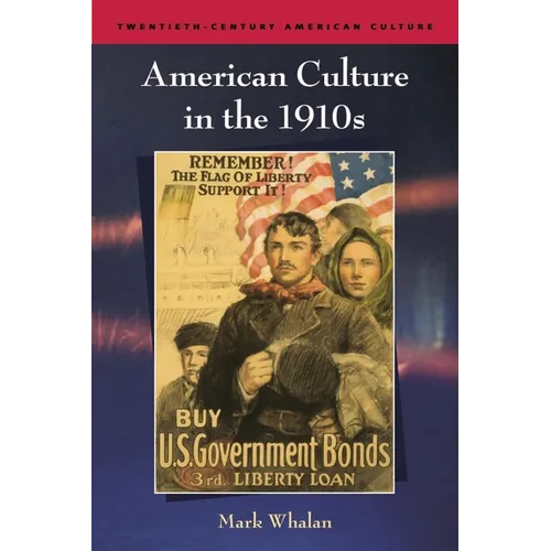 American Culture in the 1910s