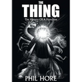The Thing: The History of a Franchise