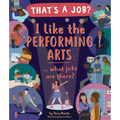 I Like the Performing Arts ... What Jobs Are There?