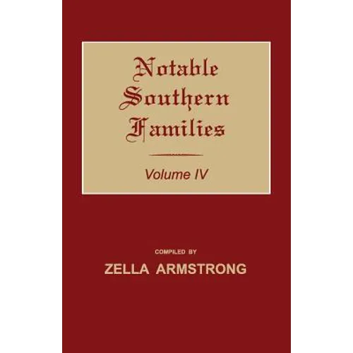 Notable Southern Families. Volume IV
