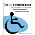 The ADA Companion Guide: Understanding the Americans with Disabilities ACT Accessibility Guidelines (Adaag) and the Architectural Barriers ACT (Aba)