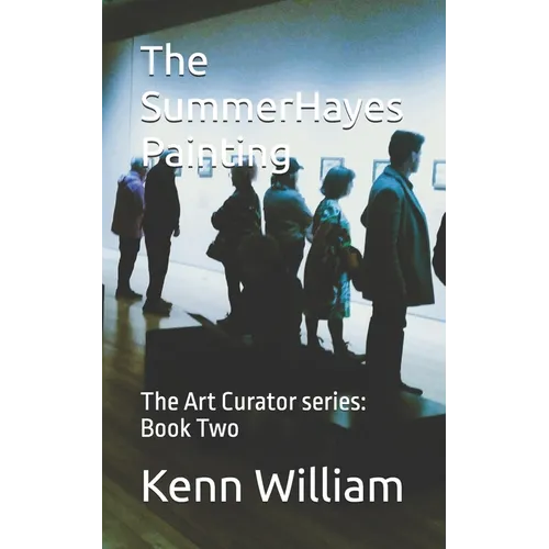 The SummerHayes Painting: The Art Curator series: Book Two