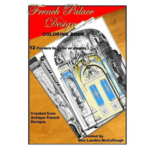 French Palace Design Coloring book: 12 Posters to Color or to Display