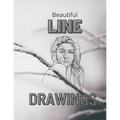 Beautiful Line Drawings: Collection of Line Drawings on every other page, 50 Pictures in total.