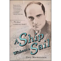 Ship Without a Sail: The Life of Lorenz Hart