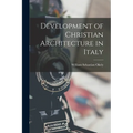Development of Christian Architecture in Italy