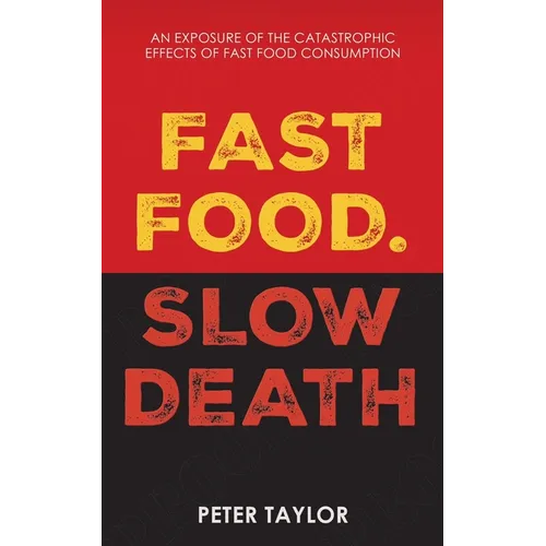 Fast Food Slow Death