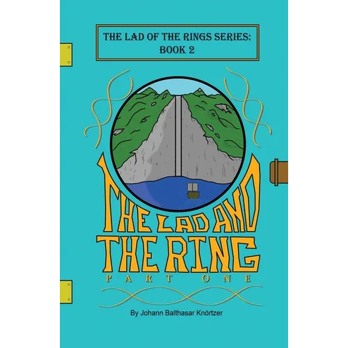 The Lad and the Ring: Part 1