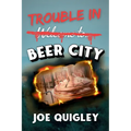 Trouble in Beer City