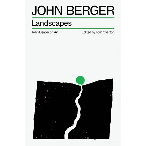 Landscapes: John Berger on Art