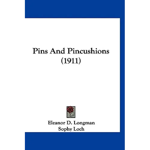 Pins And Pincushions (1911)