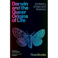 Darwin and the Queer Origins of Life: A History of Sex and Science