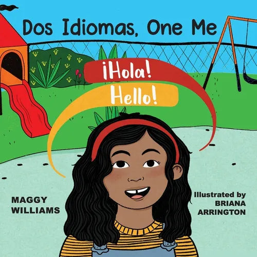 Dos Idiomas, One Me: A Bilingual Reader