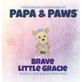 Brave Little Gracie