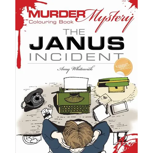 Murder Mystery Colouring Book: The Janus Incident