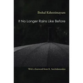 It No Longer Rains Like Before