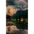 Suspense at LakeFront