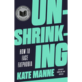 Unshrinking: How to Face Fatphobia
