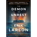 The Demon of Unrest: A Saga of Hubris, Heartbreak, and Heroism at the Dawn of the Civil War