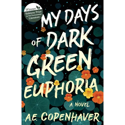 My Days of Dark Green Euphoria