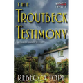 The Troutbeck Testimony: An English Country Mystery
