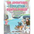 The Adventures And Education of Quintus Porker