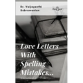 Love Letters with Spelling Mistakes