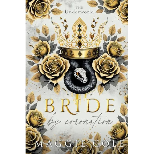 Bride By Coronation: An Secret Society, Arranged Marriage Mafia Romance