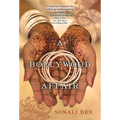A Bollywood Affair: A Heartfelt and Romantic Novel of Modern India