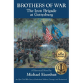 Brothers of War: The Iron Brigade at Gettysburg