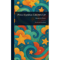 Pollyanna Grows Up