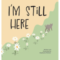 I'm Still Here