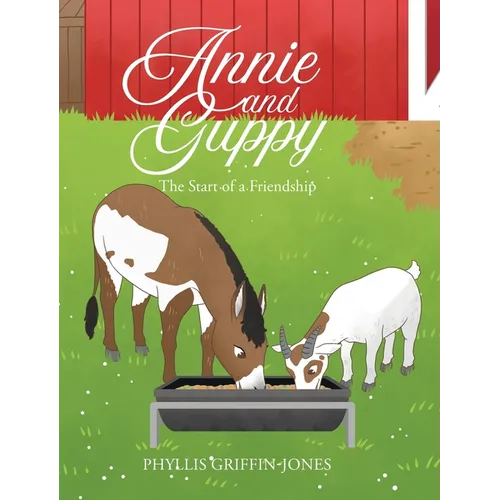 Annie and Guppy: The Start of a Friendship