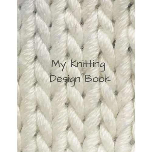 My Knitting Design Book
