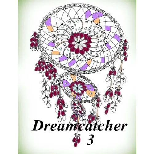 Dreamcatcher 3 - Coloring Book (Adult Coloring Book for Relax)