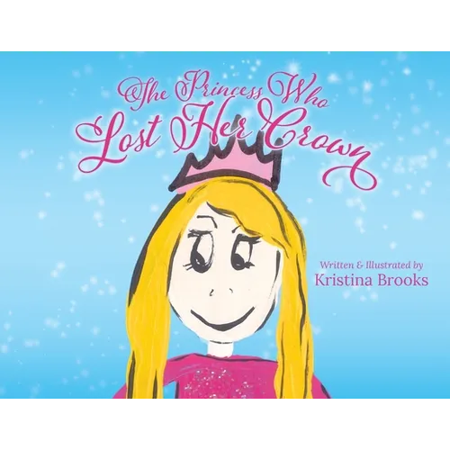 The Princess Who Lost Her Crown