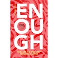 Enough: Because We Can Stop Cervical Cancer