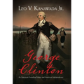 George Clinton: An American Founding Father and American Independence