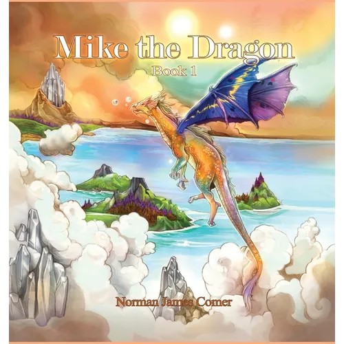 Mike the Dragon: Book 1