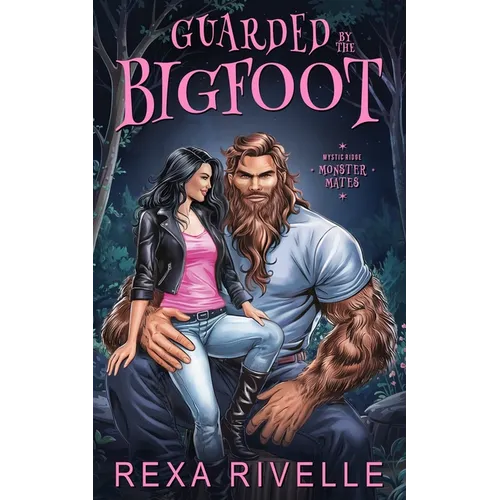 Guarded by the Bigfoot: A Paranormal Monster Romance
