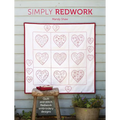 Simply Redwork: Quilt and Stitch Redwork Embroidery Designs