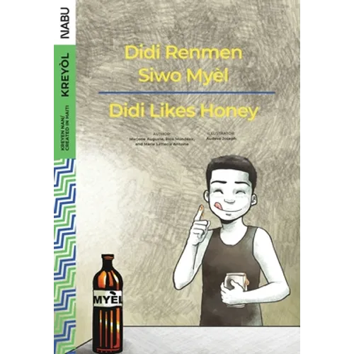 Didi Likes Honey / Didi Renmen Siwo Myèl