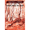 Horror Under the Green: Terror Stories from the Territories, volume 2