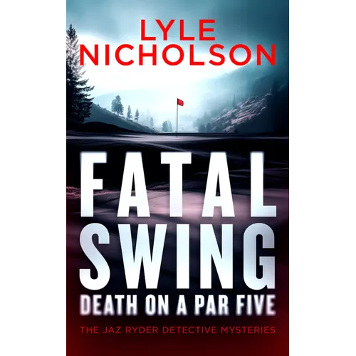 Fatal Swing, Death on a Par Five
