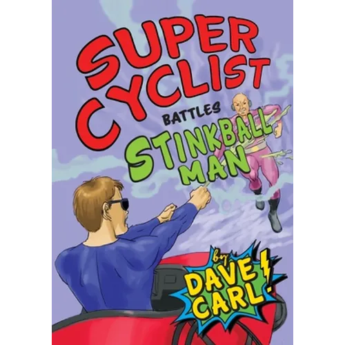 Super Cyclist Battles Stinkball Man