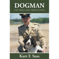 Dogman: The Trials and Tribulations