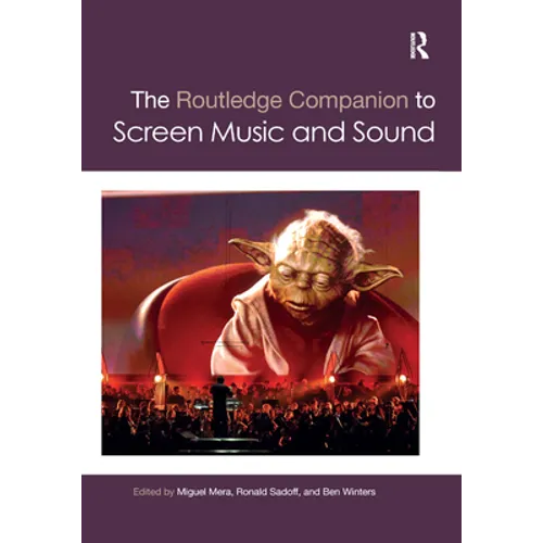 The Routledge Companion to Screen Music and Sound