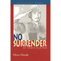 No Surrender: My Thirty-Year War